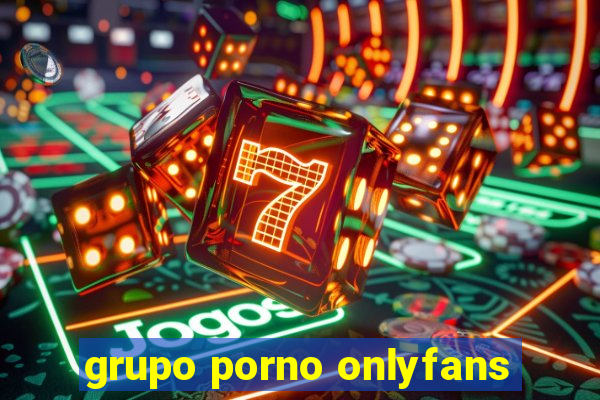 grupo porno onlyfans